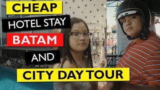 Best Budget Hotel Batam Indonesia ⚡️ Things to Do and Best Batam City Tour