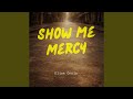 Show Me Mercy