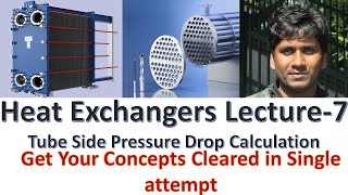 Tube Side Pressure Drop Calculation in Shell and Tube Heat Exchanger