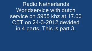 Radio Netherlands stop transmitting with dutch service on shortwave at 11-5-2012 - part 3