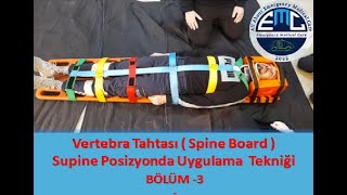 Vertebra - Spine Board Application Technique