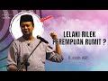 SYAMSUL DEBAT | LELAKI RILEK PEREMPUAN RUMIT !