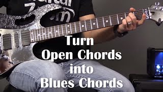 1 Simple Way to Turn Open Chords into Blues Chords | Guitar Lesson | Steve Stine