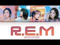 KISS OF LIFE (키스오브라이프) ‘R.E.M’ (Colour coded lyrics)