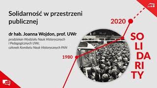 Joanna Wojdon. Solidarność w przestrzeni publicznej | RAF Forum