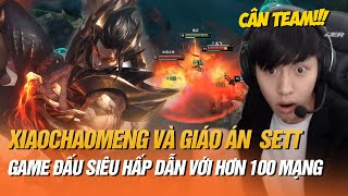 XIAOCHAOMENG XỬ LÝ CỰC GẮT KÈO SETT VS JAX VÀ GAME ĐẤU SIÊU HẤP DẪN VỚI HƠN 100 MẠNG