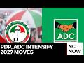 2027 Politics Builds, Wike PDP Camp Moves, ADC Awaits Results
