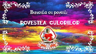 Bunicuța Cu Povești -,, Povestea culorilor''