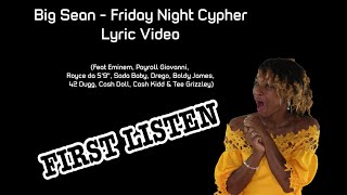 FIRST TIME HEARING Big Sean - Friday Night Cypher (feat. Eminem , Royce & more) | REACTION