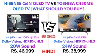 Hisense Q6N QLED TV vs Toshiba C450ME QLED TV | What should you buy? | Punchi Man Tech