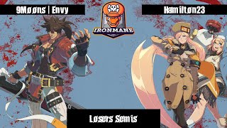 IronMANE: Guilty Gear Strive Weekly #16 (Losers Semis) - 9Moons | Envy vs. Hamilton23