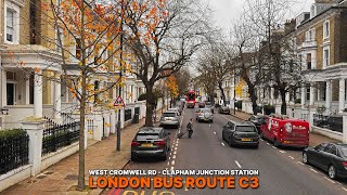 London Bus Ride with views from the Upper Deck aboard Bus Route C3 from Earl’s Court to Clapham