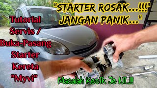 Mudah Sangat Servis Starter Kereta ni..!!! Repair/Servis Starter Myvi