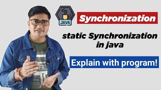 What is static synchronized in Java | Static Synchronization in Java
