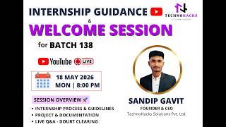 Internship Guidance & Welcome Session | Batch 138 | TechnoHacks Solutions Pvt. Ltd.
