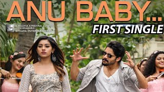 Sailaja Reddy First Single Anu Baby Song Release | Naga Chaitanya | Anu Emanuel | Maruti