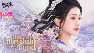 【Full Version】The Unbreakable Bond | Jia Ze, Li Pei Yang | 初颜 | Fresh Drama