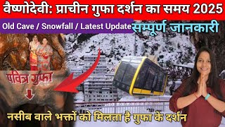 Vaishno Devi: Old Cave 2025 | Darshan \u0026 Timings | Snowfall | Katra | Vaishno Devi Latest Update