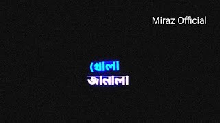Khola Janala (খোলা জানালা) lofi remix 🥀 black screen status | Miraz Official