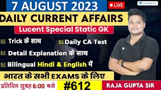 7 August 2023 | Current Affairs Today 612 | Daily Current Affairs In Hindi & English | Raja Gupta