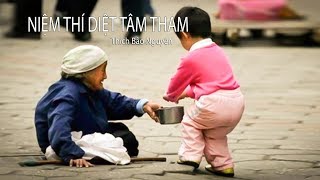 NIỆM THÍ DIỆT TÂM THAM - Thích Bảo Nguyên