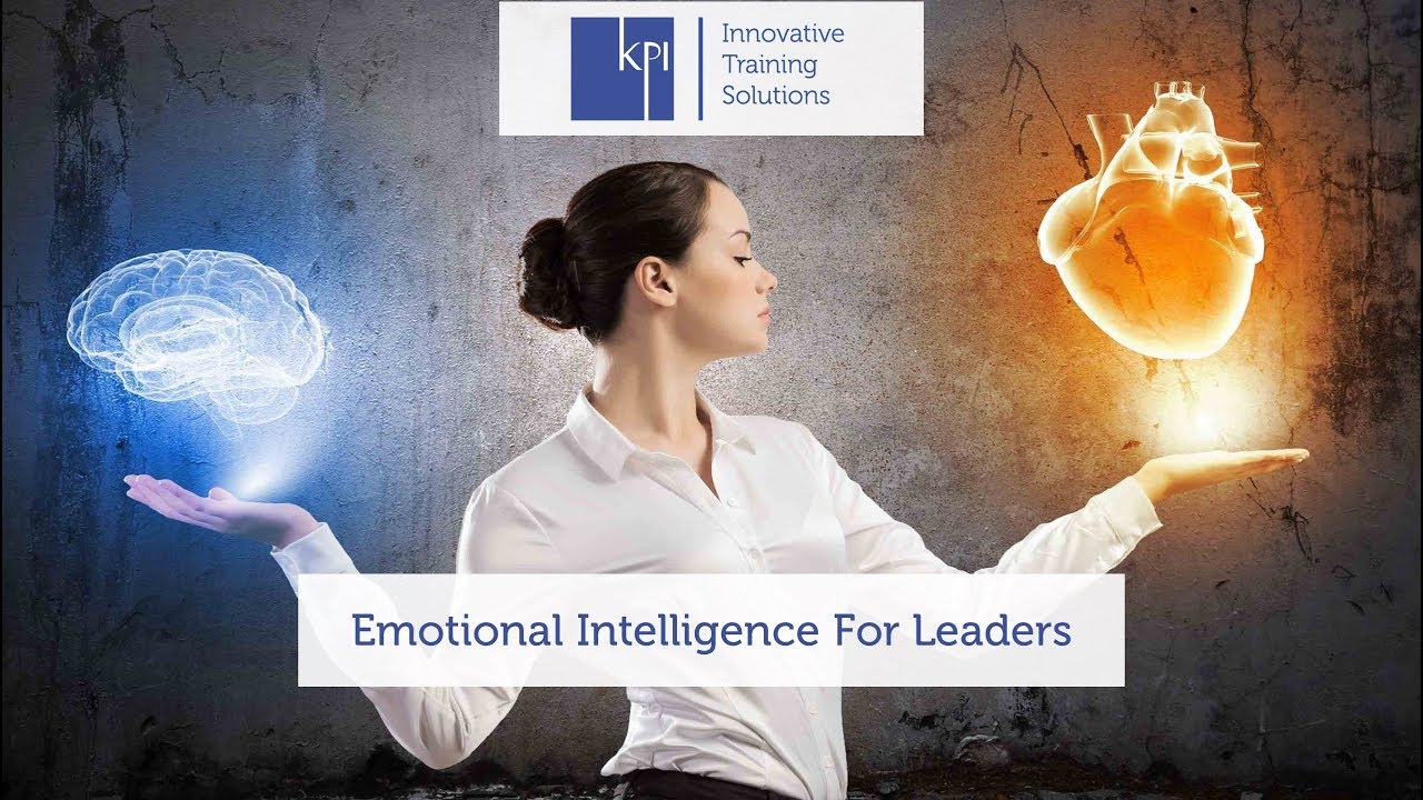 Emotional Intelligence For Leaders - YouTube