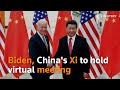 Biden, China's Xi to hold virtual meeting