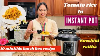 Tomato rice and zucchini raitha for lunch box recipe || instant pot tomato rice recipe || DANDEVIBES