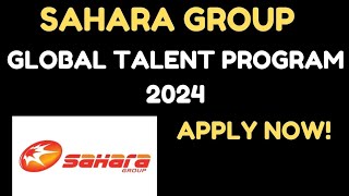 Check Out Sahara Group Global Talent Program 2024 | Apply