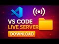 VS Code Full Setup Tutorial | Download, Install, Add Live Server & Create Folder | Beginner to Pro