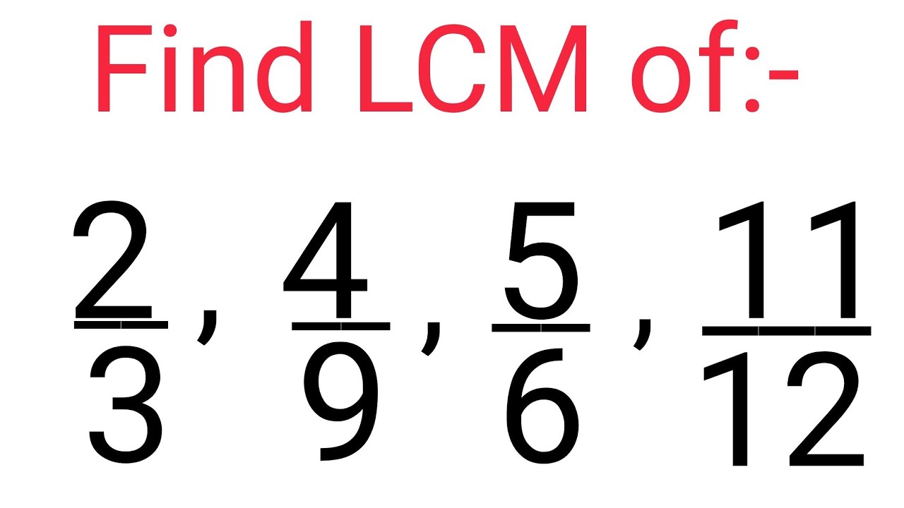 Lcm Fractions Lcm Of Two Numbers Lcm Of Fractions Formula