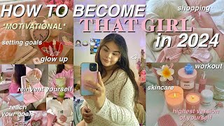 “THAT” girl glow up guide 2024 ⭐️ self care, reinvent yourself, 2024 goals, skincare & motivation!
