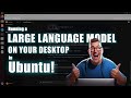 How to run an LLM Locally on Ubuntu Linux