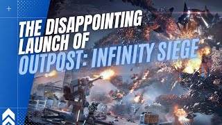 The DISAPPOINTMENT that is: Outpost Infinity Siege | First Impression