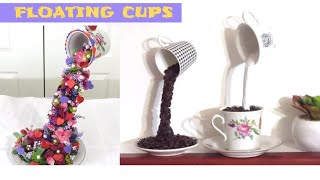 DIY: Floating coffee cup | Floating tea cup | Home decor ideas | Arts and Crafts