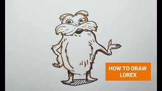 HOW TO DRAW LOREX FROM DR.SEUUS STEP BY STEP