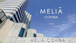 Melia Cohiba -La Habana- Overview