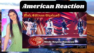 Ninda Noyana Handawe නින්ද නොයන හැන්දෑවේ  - Dream Star Season 10  American Reaction