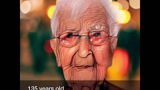 The oldest man alive      (135 years old)