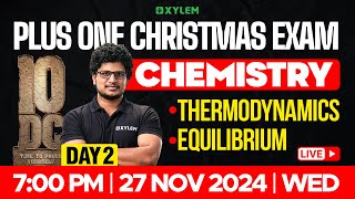 Plus One Christmas Exam Chemistry | Thermodynamics , Equilibrium | Xylem Plus One