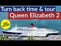 QE2 Full Tour - Rare Complete Tour of Cunard’s Historic Ship!