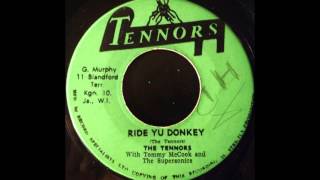 THE TENNORS - Ride Yu Donkey [1968]