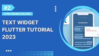 #2 Text Widget Flutter Tutorial 2023