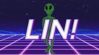 HAPPY BIRTHDAY LIN! - ALIEN REMIX