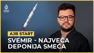 Svemir - najveća deponija smeća | AJB Start