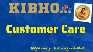 KIBHO.. లో..| CUSTOMER CARE...