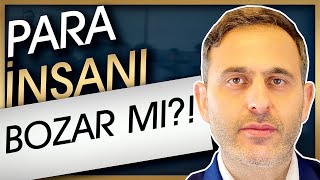 PARA İNSANI BOZAR MI?! - ( BEREKETİN SIRRI - ZENGİN OLMANIN YOLLARI ZENGİNLİK BİLİNCİ BAŞARI HUZUR )