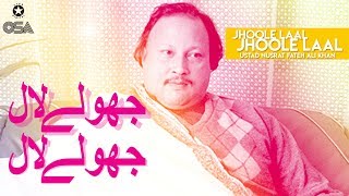 Jhoole Laal Jhoole Laal  | Ustad Nusrat Fateh Ali Khan | official version | OSA Islamic