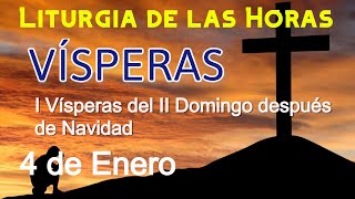 VÍSPERAS de HOY SÁBADO 4 de ENERO de 2025 - Liturgia de las Horas | Oración de la TARDE