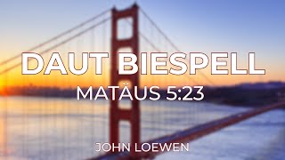 Daut Biespell: Matäus 5:23